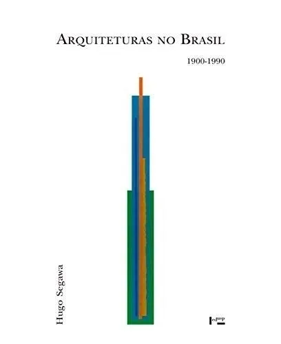 Cover of the book 'Architectures in Brazil 1900-1990' by Hugo Segawa.